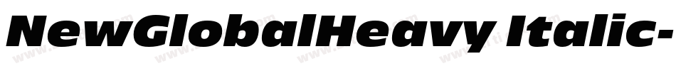 NewGlobalHeavy Italic字体转换
